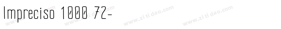 Impreciso 1000 72字体转换